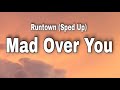 Mad Over You Runtown (Sped Up)