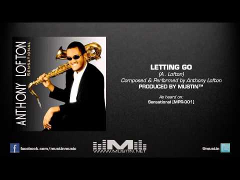 Anthony Lofton - Letting Go