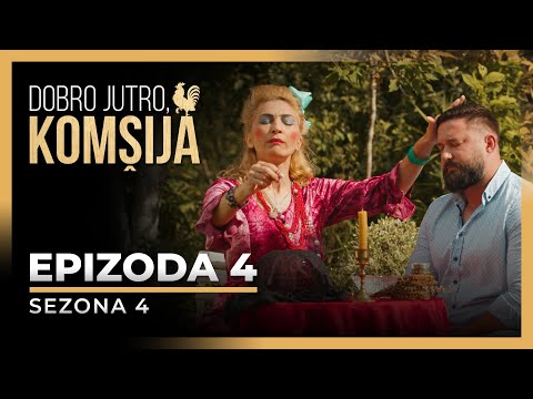 DOBRO JUTRO, KOMŠIJA - 4 EPIZODA (SEZONA 4)