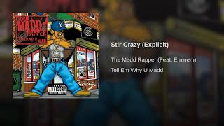 Madd Rapper ft. Eminem - Stir Crazy