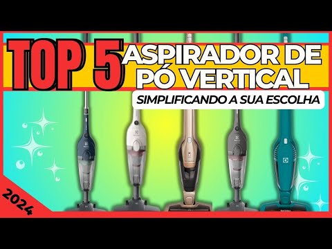 ✨QUAL O MELHOR ASPIRADOR DE PÓ VERTICAL | MELHOR ASPIRADOR DE PÓ VERTICAL, ELETROLUX,SEM FIO