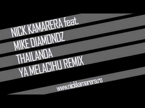 Nick Kamarera Feat. Mike Diamondz - Thailanda (Yamelacihu Remix)