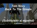 Tom Novy - Back to the Streets (Subtitulado al español)