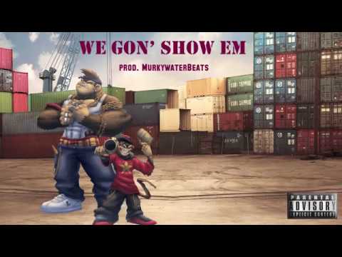 Irie iZk ft. Billy Young - We Gon' Show Em (prod. MurkyWaterBeats)