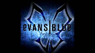 Evans Blue - Erase My Scars Lyrics [HD]
