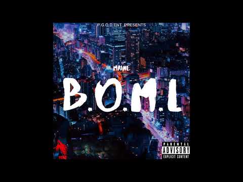 Maine Pg - B.O.M.L (Official Audio) Prod. by GUM$