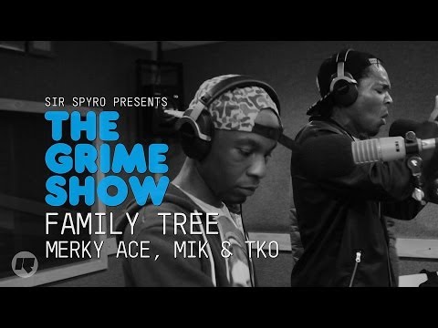 Grime Show: Merky ACE, MIK & TKO (Family Tree)