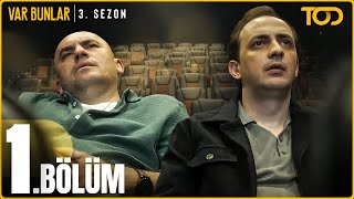 Var Bunlar 3. Sezon 1. Bölüm