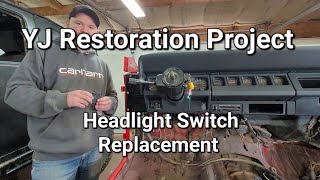 How To Replace The Headlight Switch On A Jeep Wrangler YJ. YJ Restoration Project Episode 15