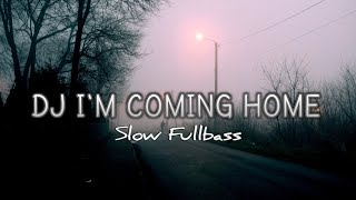Download lagu Dj I'm Coming Home Slow Fullbass | Dj Kane Viral Tiktok 🎶 mp3 Download lagu Dj I'm Coming Home Slow Fullbass | Dj Kane Viral Tiktok 🎶 mp3