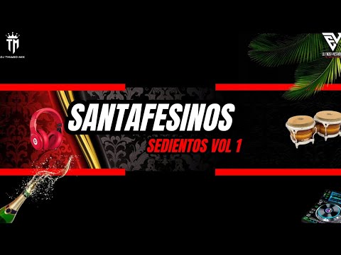 SANTAFESINOS SEDIENTOS VOL 1 DJ ENZO VIZCARRA FT DJ @DjThiagovillalba_3k