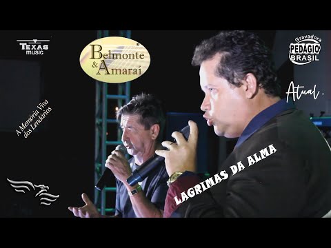 LÁGRIMAS DA ALMA - BELMONTE E AMARAI  (Extraída do Show Raízes Sertanejas)