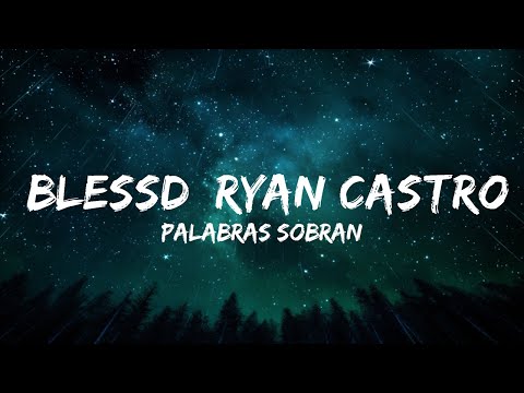 [1HOUR] Palabras Sobran Remix - Blessd, Ryan Castro, Bryant Myers, Hades 66 | The World Of Music