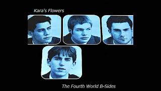 &quot;The Fourth World B-Sides&quot; by Kara&#39;s Flowers (Cut Tracks from The Fourth World)