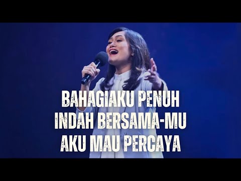 Bahagiaku Penuh medley Kuingin Selalu Bersekutu Dengan-Mu medley Aku Mau Percaya | GMS Live