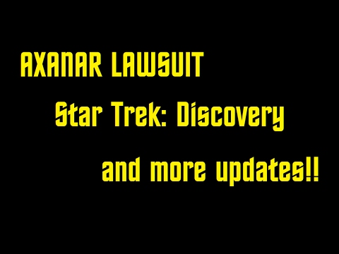 Axanar and Discovery updates