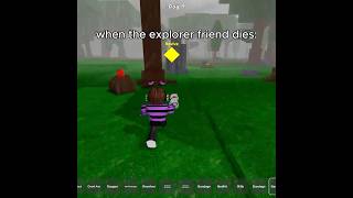 when the explorer friend dies | #roblox #robloxedit #99nights #99nightintheforest