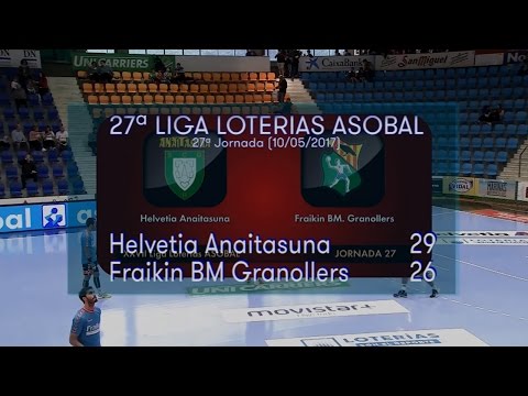 LIGA LOTERIAS ASOBAL J27 Helvetia Anaitasuna - Fraikin BM Granollers 29 - 26