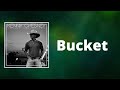 Kenny Chesney - Bucket (Lyrics) - Lyric Tonic Kenny Chesney - Bucket (Lyrics)