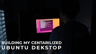 Building a Centralized Ubuntu Desktop - Cybersecurity Homelab Project
