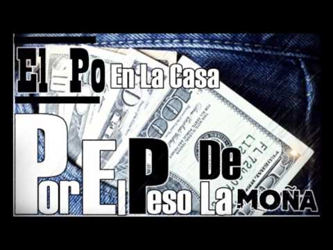El Po ''En La Casa'' - El Peso De La Moña