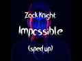 Zack Knight Impossible Sped Up