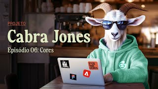 Cabra Jones - Aula 06: Cores