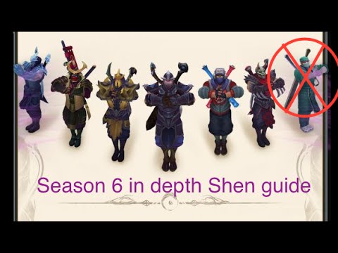 Season 6: In depth Shen Guide : Top