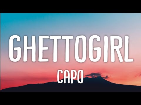 Capo - Ghettogirl (Lyrics)