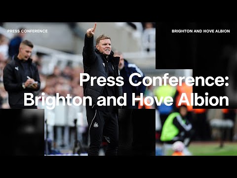 PRESS CONFERENCE | Eddie Howe pre-Brighton (A)