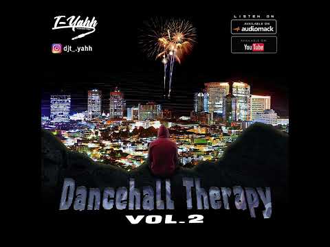 Dancehall Therapy Vol.2 - Dj T-Yahh