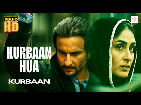 Kurbaan Hua - HD Music Video | Kareena Kapoor, Saif Ali Khan | Vishal D | Salim-Sulaiman | Dekho HD