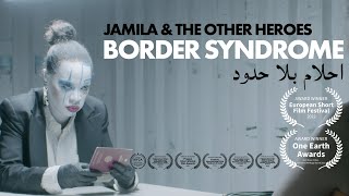 Jamila & the other Heroes - Border Syndrom