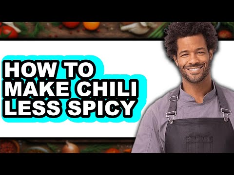 How to Make Chili Less Spicy - Step by Step