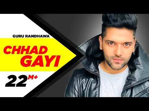 Chhad Gayi | Guru Randhawa | Official Music Video | Speed Records | Punjabi Songs | Speed Records