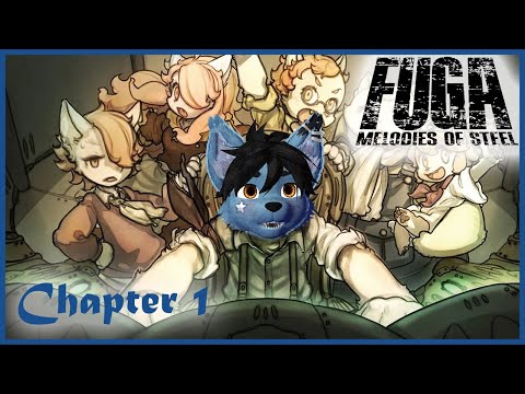 Sepf Plays Fuga: Melodies of Steel - Chapter 1 Playthrough [PC 4K]