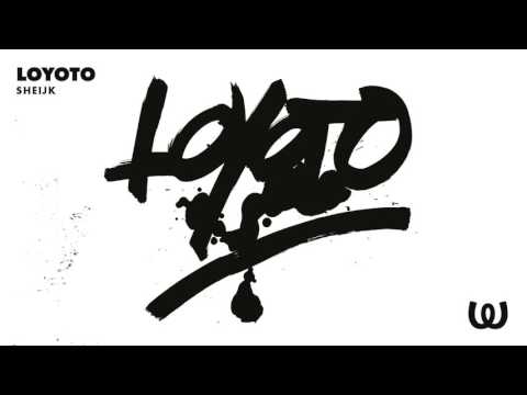 LoYoTo - Sheijk