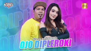 Difarina Indra ft Brodin Ageng Music - Ojo Dipleroki (Official Live Music)