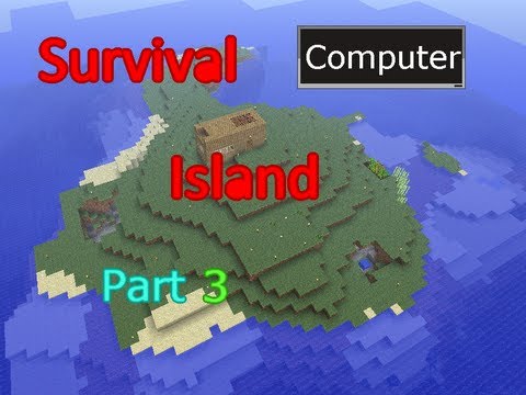 Minecraft computercraft survival island episode 3: Another island