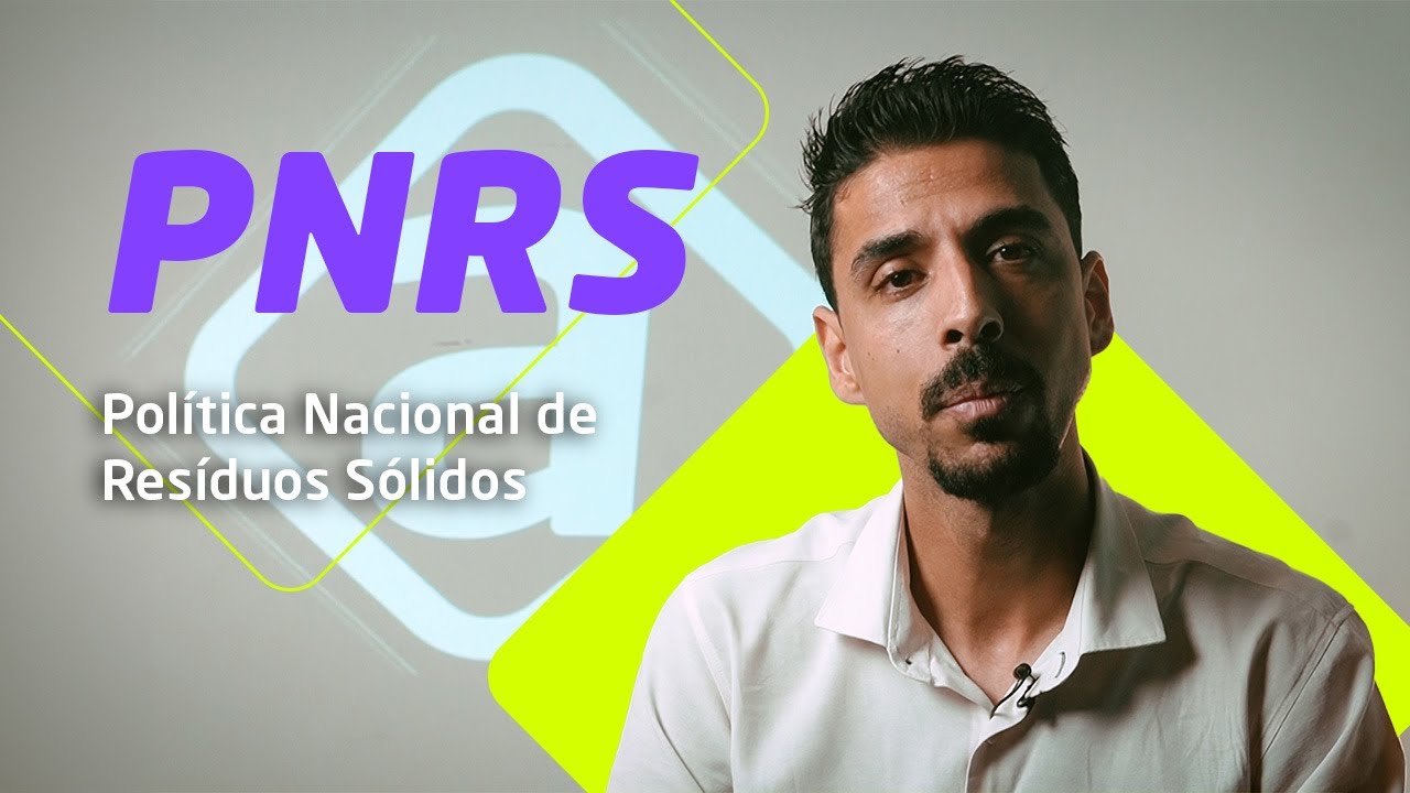 Desvendando a Política Nacional de Resíduos Sólidos (PNRS)