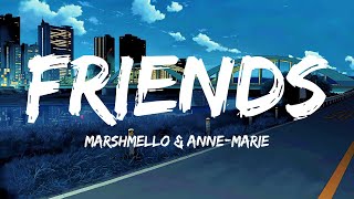 Friends - Marshmello & Anne-Marie (Lyrics) | English Songs with lyrics | tik tok song