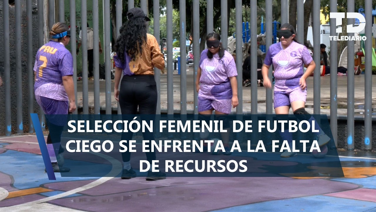 Selección Mexicana Femenil de futbol ciego sueña con hacer historia en la Copa América