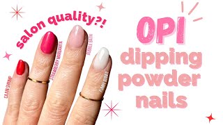 OPI dipping powder nails (is it worth it!)