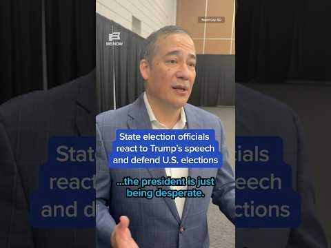 State election officials react to Trump's speech and defend U.S. elections