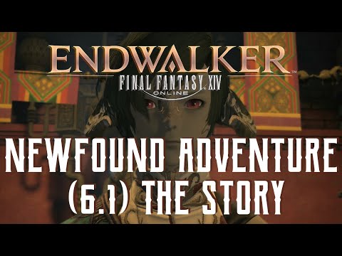 Newfound Adventure - The Story of Final Fantasy XIV Endwalker 6.1