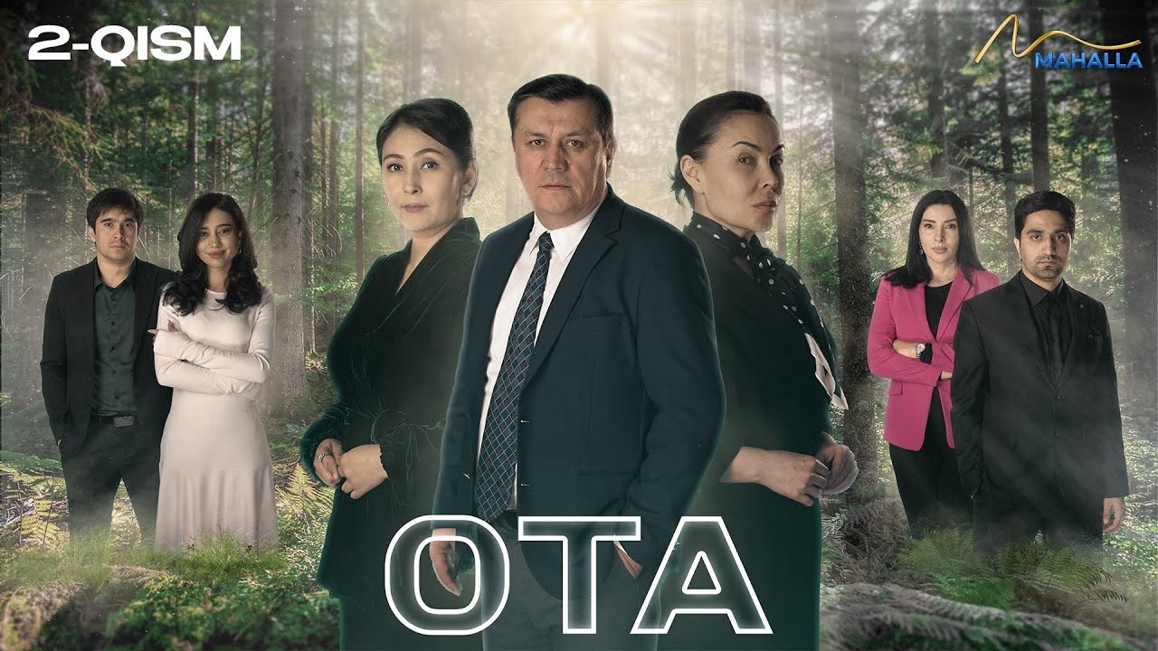 OТА 2-qism (milliy serial) II ОТА 2 қисм (миллий сериал)