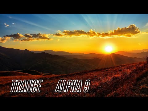 BEST OF TRANCE - ALPHA 9, (Higher Place, Come Home, You And I, All We Need...)