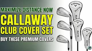 Upgrade Your Golf Bag! Callaway Club Cover Set Review & Fit Test