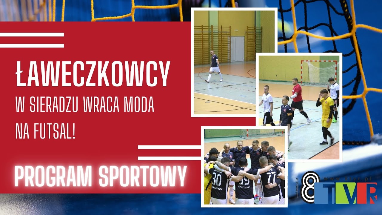 W Sieradzu wróciła moda na futsal! Ławeczkowcy – historia drużyny | PROGRAM SPORTOWY