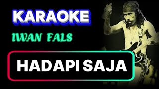 Download lagu IWAN FALS HADAPI SAJA KARAOKE mp3